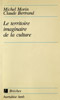 Le territoire imaginaire de la culture